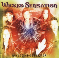 WICKED SENSATION (Germany) / Reflected