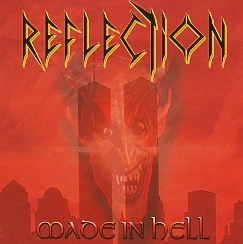 REFLECTION (Germany) / Made In Hell