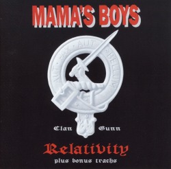 MAMA'S BOYS (Ireland) / Relativity + 5