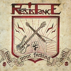 RESISTANCE (France) / Bang Your Fucking Skull