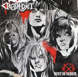 CRASHDIET (Sweden) / Rest In Sleaze
