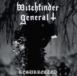 WITCHFINDER GENERAL (UK) / Resurrected