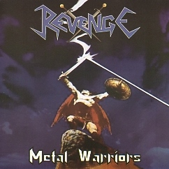 REVENGE (Colombia) / Metal Warriors + 6 (2013 reissue)