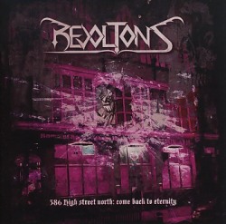 REVOLTONS (Italy) / 386 High Street North: Come Back To Eternity