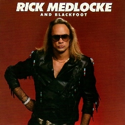 RICK MEDLOCKE AND BLACKFOOT(US) / Rick Medlocke And Blackfoot
