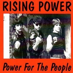 RISING POWER (US) / Power For The People (collector's item)