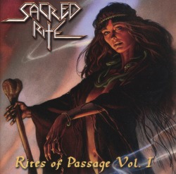 SACRED RITE / Rites Of Passage Vol. I