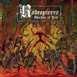 ROBESPIERRE (UK) / Garden Of Hell