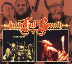 FAITHFUL BREATH (Germany) / Rock Lions + Hard Breath