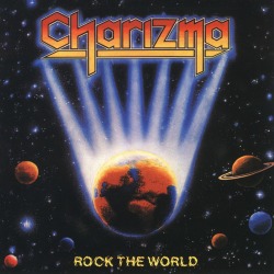 CHARIZMA (Sweden) / Rock The World
