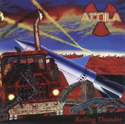 ATTILA (US) / Rolling Thunder (collector's item)