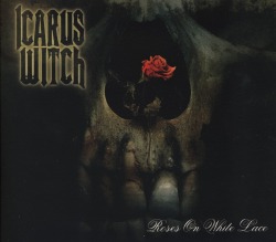 ICARUS WITCH (US) / Roses On White Lace