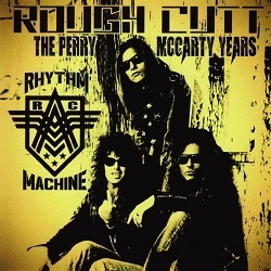 ROUGH CUTT (US) / Rhythm Machine - The Perry McCarty Years