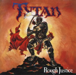 TYTAN (UK) / Rough Justice