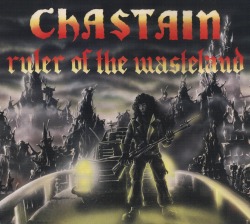 CHASTAIN (US) / Ruler Of The Wasteland + 2