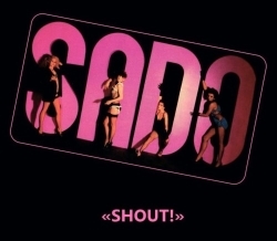 S.A.D.O. (Germany) / Shout! (collector's item) (digipak)