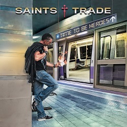 SAINTS TRADE (Italy) / Time To Be Heroes