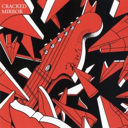 CRACKED MIRROR (UK) / Cracked Mirror (collector's item)