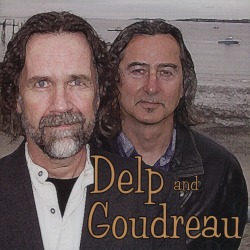 DELP AND GOUDREAU / Delp And Goudreau
