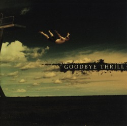 GOODBYE THRILL (US) / Goodbye Thrill