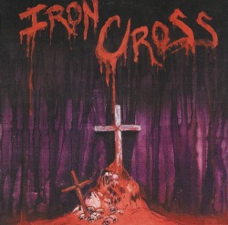 IRON CROSS (US/Florida) / Iron Cross