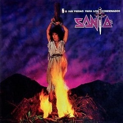 SANTA (Spain) / Reencarnacion + No Hay Piedad Para Los Condenados
