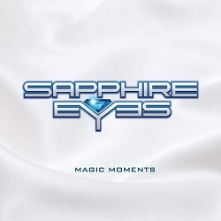 SAPPHIRE EYES (Sweden) / Magic Moments