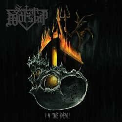 SATAN WORSHIP (Brazil) / I'm The Devil