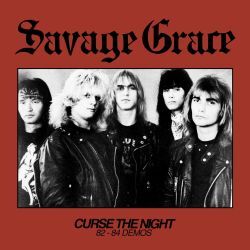 SAVAGE GRACE (US) / Curse The Night (82-84 Demos)