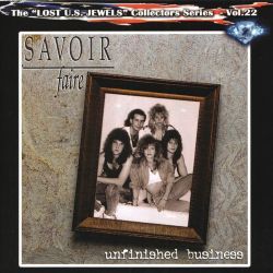 SAVOIR FAIRE (US) / Unfinished Business