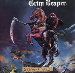 GRIM REAPER (UK) / See You In Hell (2011 reissue)