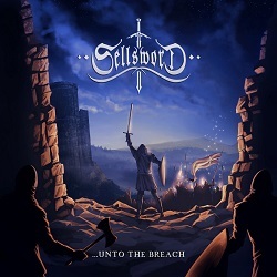 SELLSWORD (UK) / ...Unto The Breach