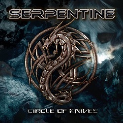 SERPENTINE (UK) / Circle Of Knives