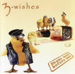 3 WISHES (Germany) / Shake Well Before Use