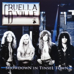 CRUELLA D'VILLE (US) / Showdown In Tinsel Town