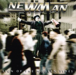 NEWMAN (UK) / Sign Of The Modern Times