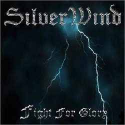 SILVER WIND (France) / Fight For Glory