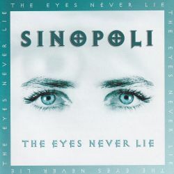 SINOPOLI (US) / The Eyes Never Lie