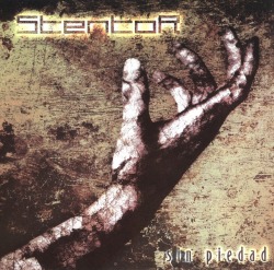 STENTOR(Mexico) / Sin Piedad + 3