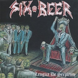 SIX BEER (Mexico) / Lengua De Serpiente