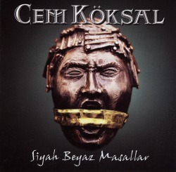 CEM KOKSAL (Turkey) / Siyah Beyaz Masallar