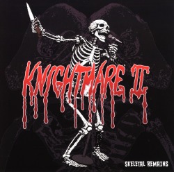 KNIGHTMARE II (US) / Skeletal Remains