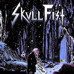 SKULL FIST (Canada) / Chasing The Dream