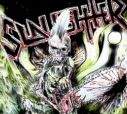 SLAUGHTER (Canada) / One Foot In The Grave