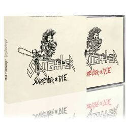 SLAUGHTER (Canada) / Surrender Or Die (2021 reissue)
