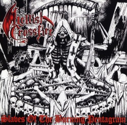 HELLISH CROSSFIRE (Germany) / Slaves Of The Burning Pentagram