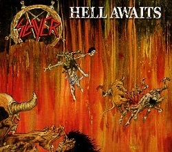 SLAYER (US) / Hell Awaits (2004 reissue)
