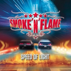 SMOKE 'N' FLAME (Switzerland) / Speed Of Light