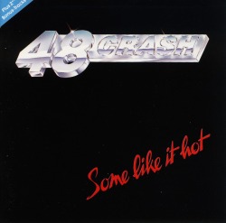 48 CRASH (Germany) / Some Like It Hot