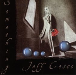 JEFF COSCO / Something